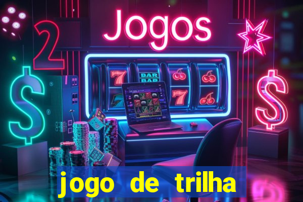 jogo de trilha para imprimir